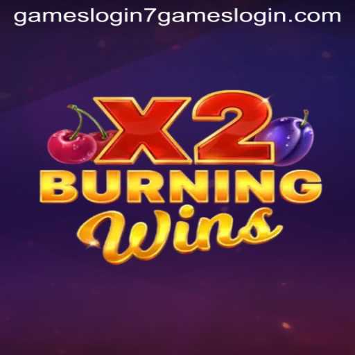 Exploring the Immersive World of BurningWinsX2 and the 7games Login Experience